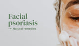 Natural Ways to Soothe Facial Psoriasis